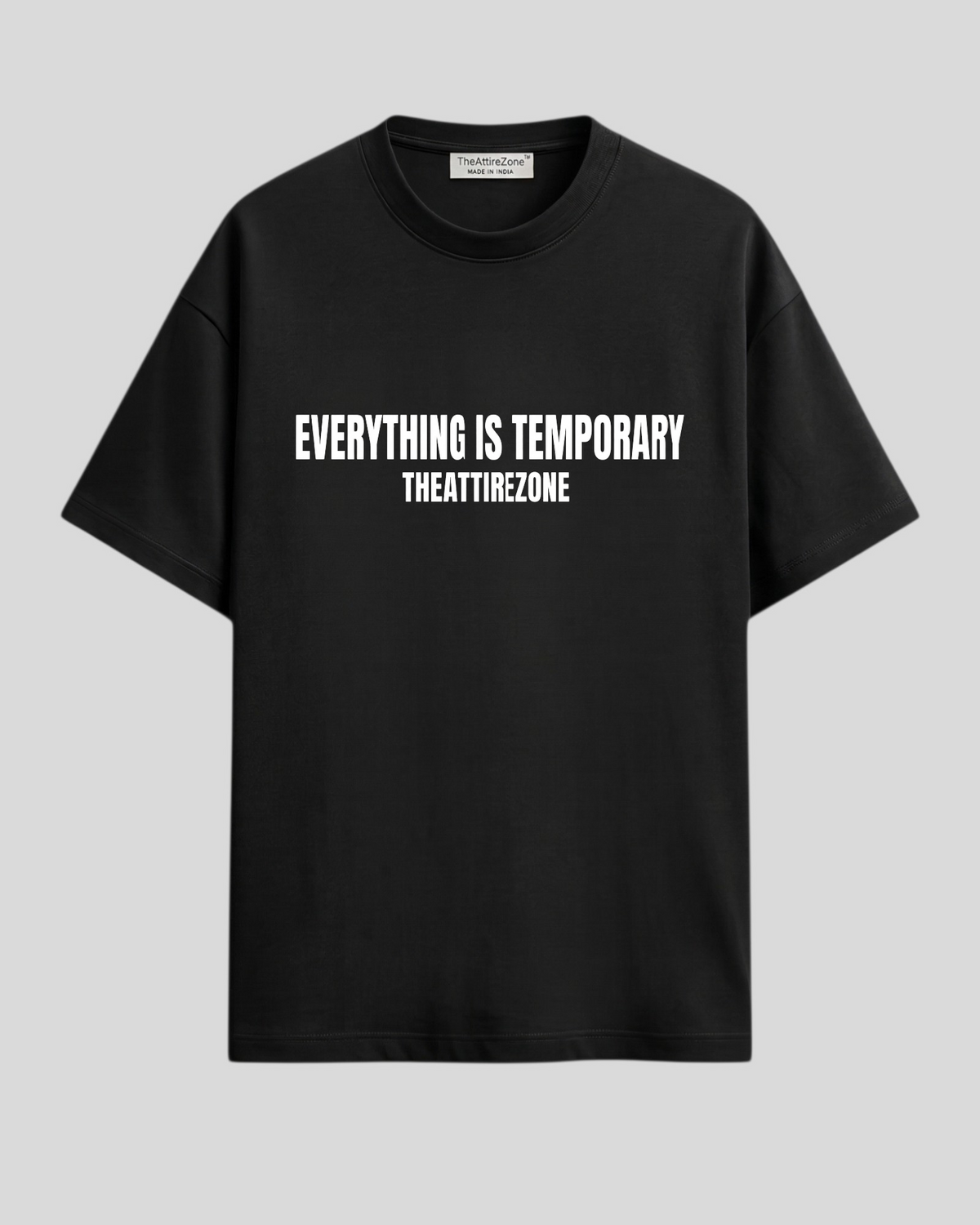Everything is Temporary - Oversized T-shirt