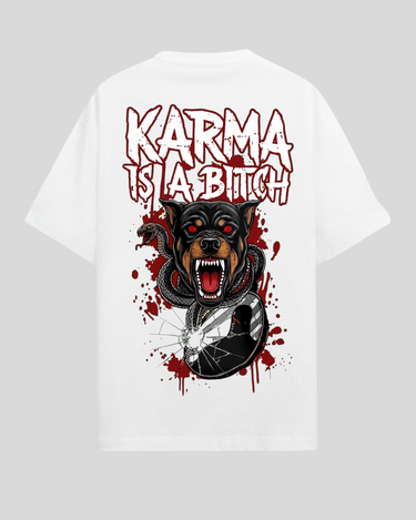 Karma Is A Bitch- Oversized T-shirt