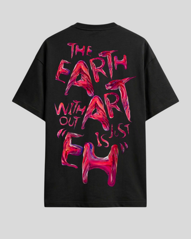 Earth without Art - Oversized T-shirt