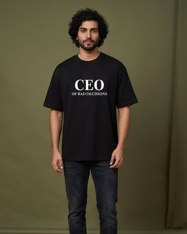 CEO Of Bad Decisions - Oversized T-shirt